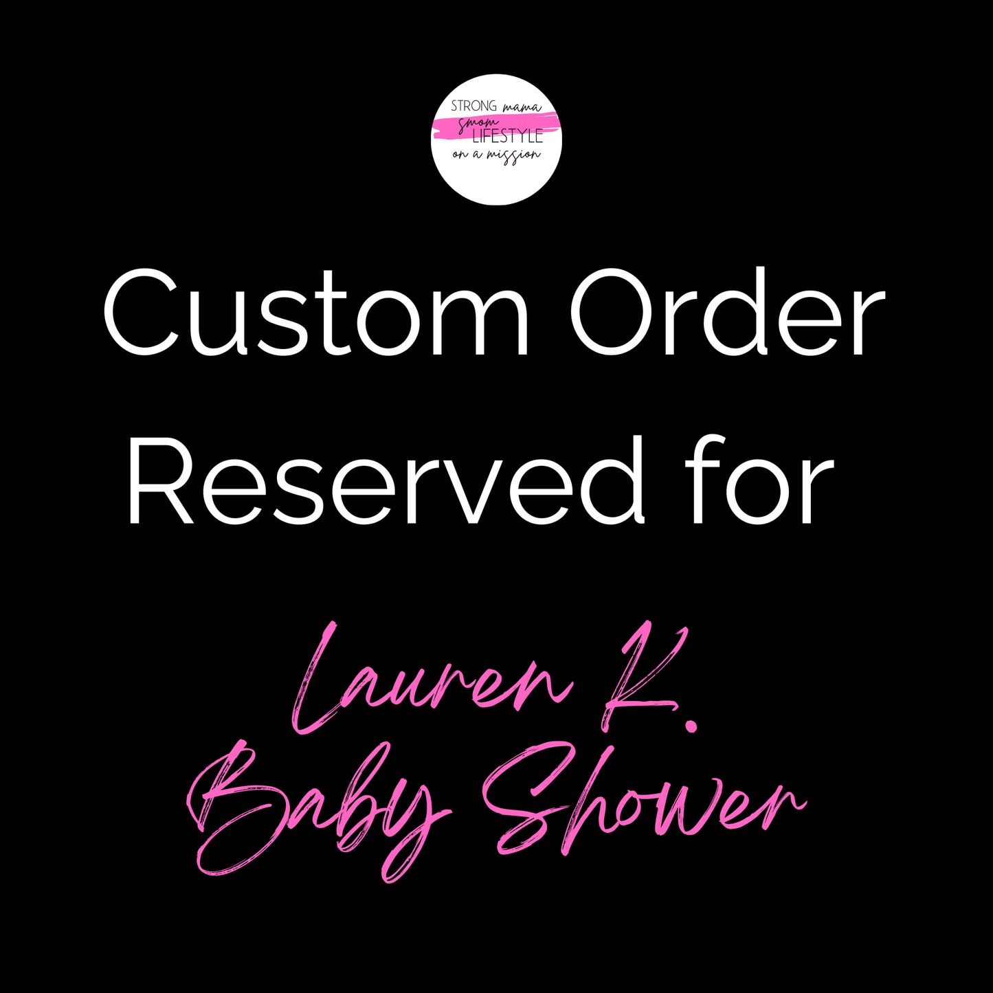 VIP Custom Order Reserved for Lauren K