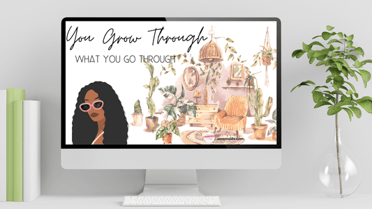 Affirmations for Women Wallpaper ONLY - Melanin Boho Laptop Wallpaper You Grow Through What You Go Through Affirmation