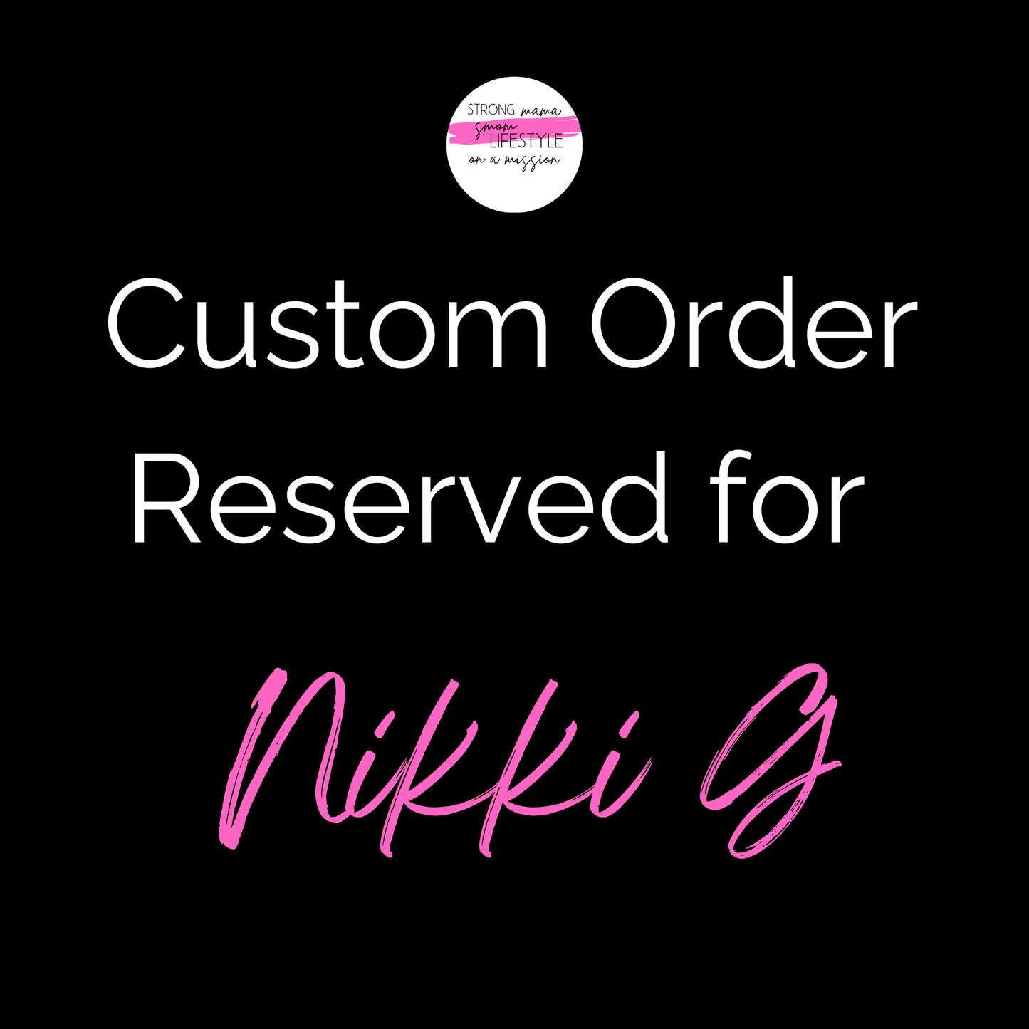 VIP Personalized Gifting & Custom Order Reserved for Nikki G