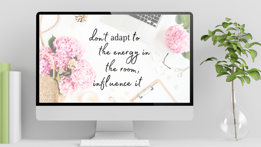 Inspirational Quotes for a Tuesday Morning| Affirmations for Work Life Balance -Don't Adapt to Energy Bundle