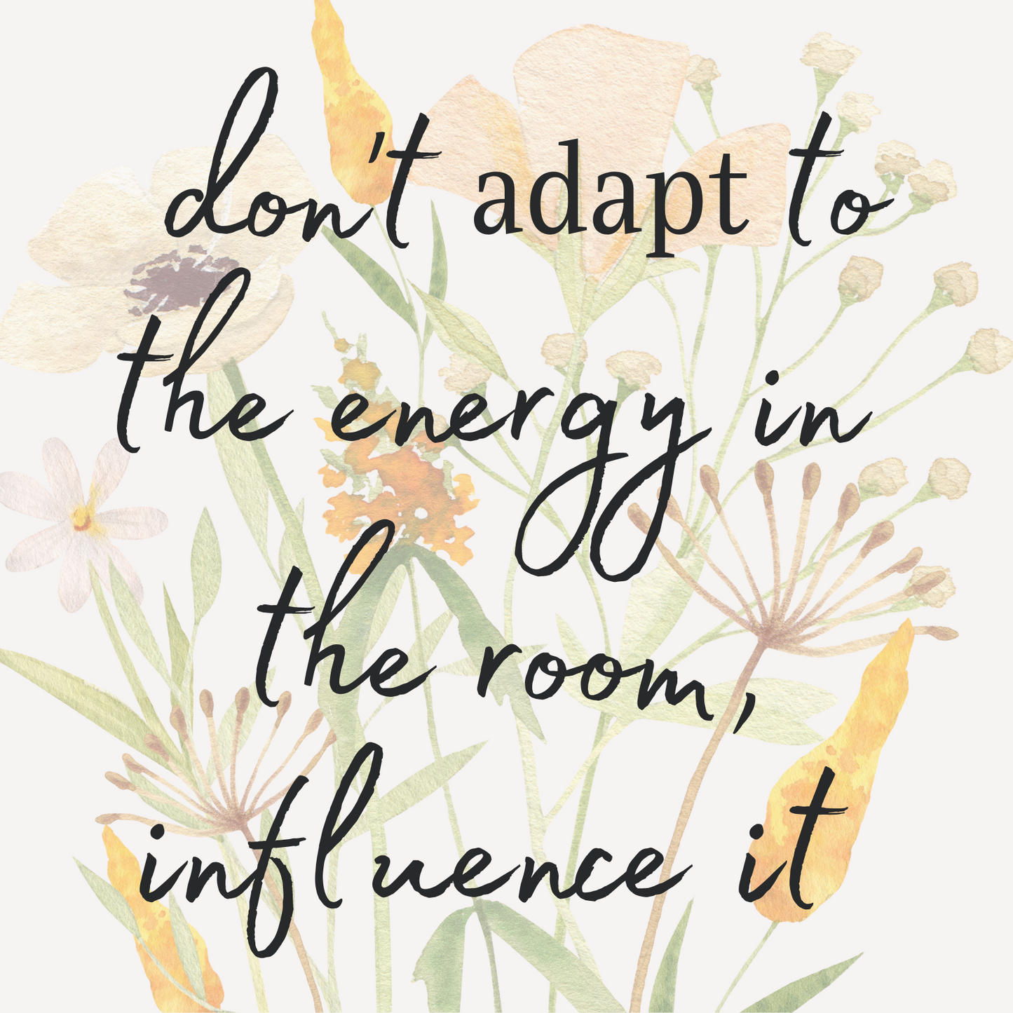 Don't Adapt to Energy Yellow Watercolor Wildflower Work Affirmation Bundle