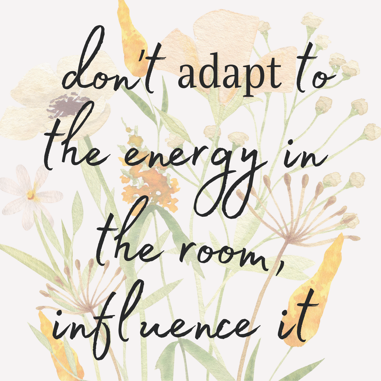 Don't Adapt to Energy Yellow Watercolor Wildflower Self Care Affirmation Bundle