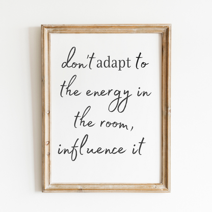 Affirmations for Women Wallpapers & Printables Bundle- Don't Adapt to Energy Black and White Affirmation
